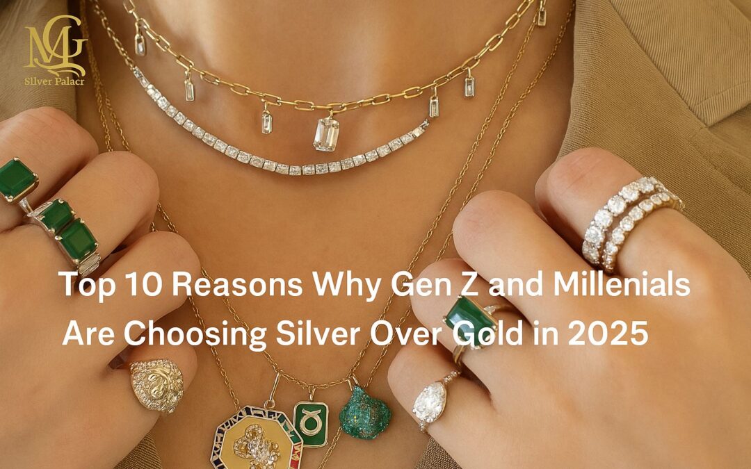 top 10 reasons why gen z and millennial are choosing silver jewellery over gold in 2025